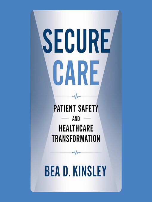 Title details for Secure Care by Bea D. Kinsley - Available